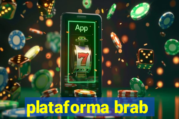 plataforma brab